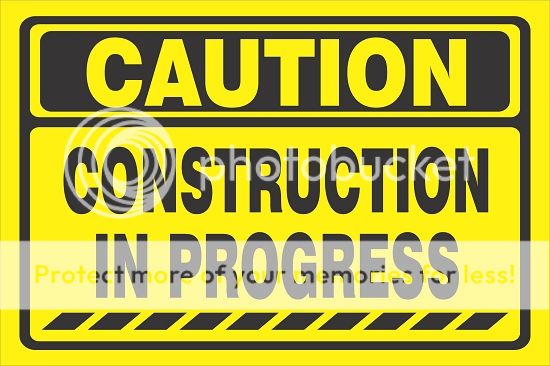 cautionconstructioninprogress_zps6229762